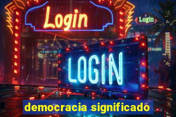 democracia significado